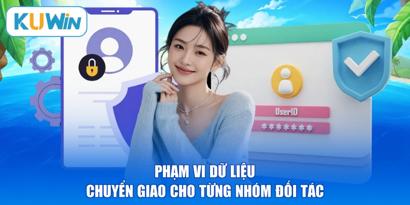 Phạm vi dữ liệu chuyển giao cho từng nhóm đối tác